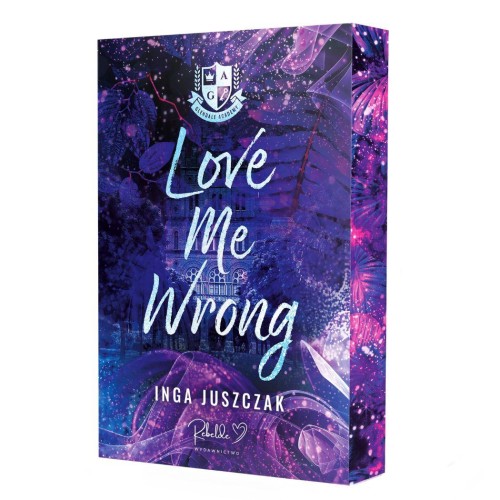Love Me Wrong (ilustrowane brzegi), Inga Juszczak