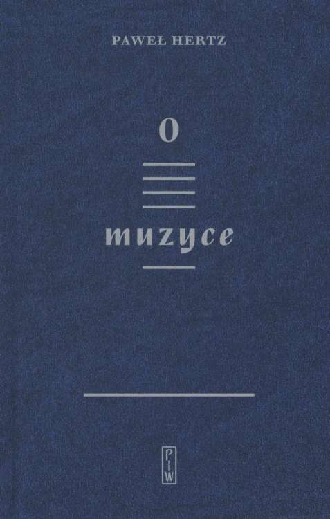 O muzyce, Paweł Hertz