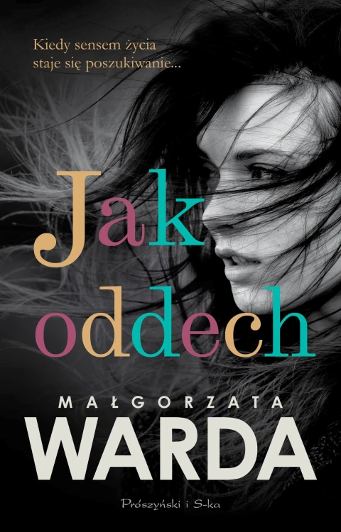 Jak oddech, Małgorzata Warda