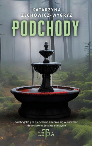 Podchody, Katarzyna Żechowicz-Wygryz