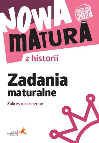 Nowa matura z historii. Zadania maturalne....