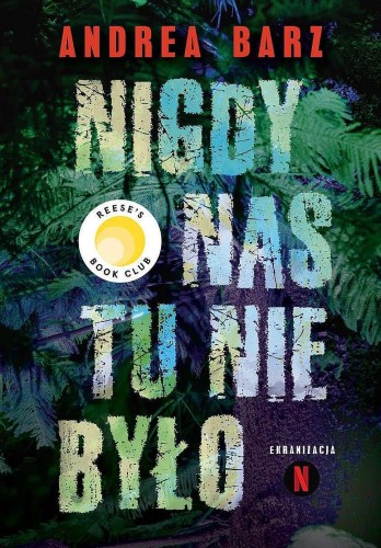 Nigdy nas tu nie było, Andrea Bartz