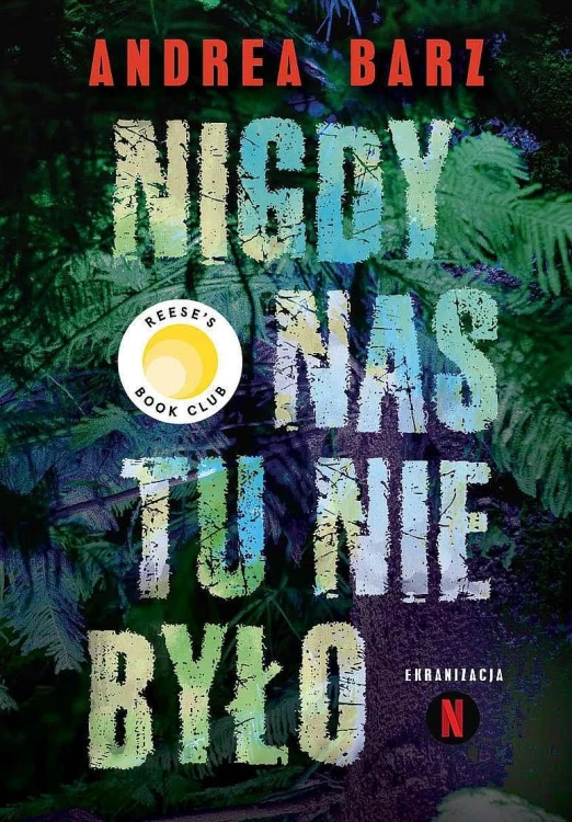 Nigdy nas tu nie było, Andrea Bartz