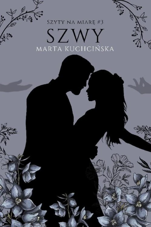 Szwy. Szyty na miarę. Tom 3, Marta Kuchcińska