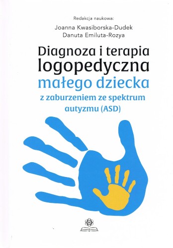 Diagnoza i terapia logopedyczna małego dziecka...