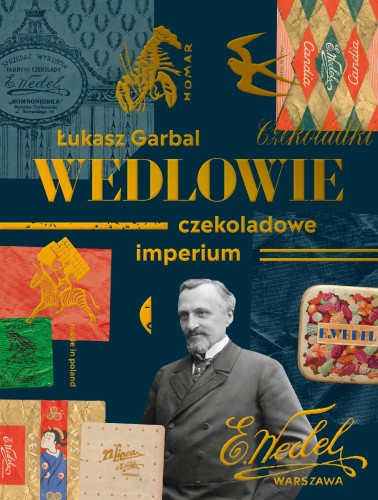 Wedlowie. Czekoladowe imperium, Łukasz Garbal