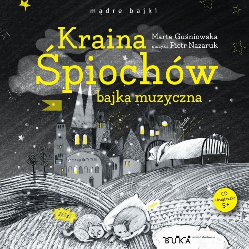 CD Kraina Śpiochów. bajka muzyczna wyd. 2