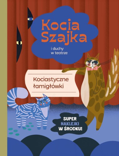 Kocia szajka i duchy w teatrze. Kociastyczne...