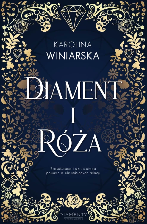 Diament i Róża, Karolina Winiarska