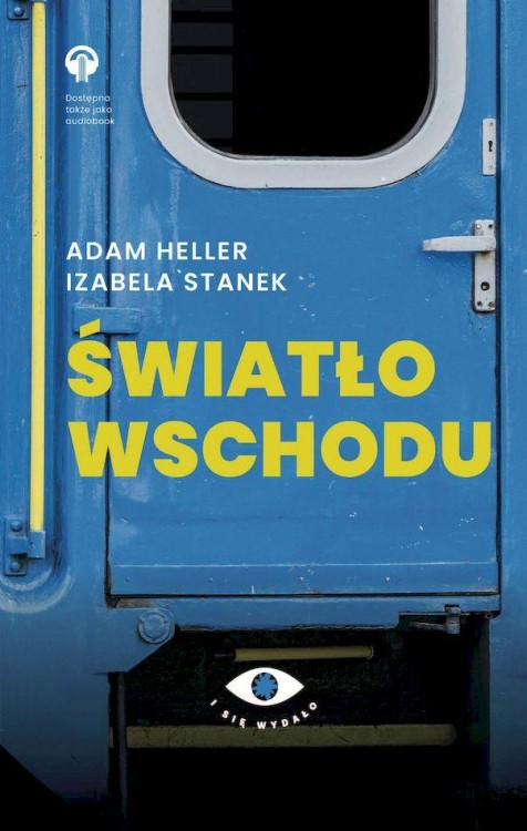 Światło wschodu, Adam Heller,Izabela Stanek