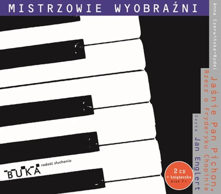 CD Jaśnie Pan Pichon. Rzecz o Fryderyku Chopinie