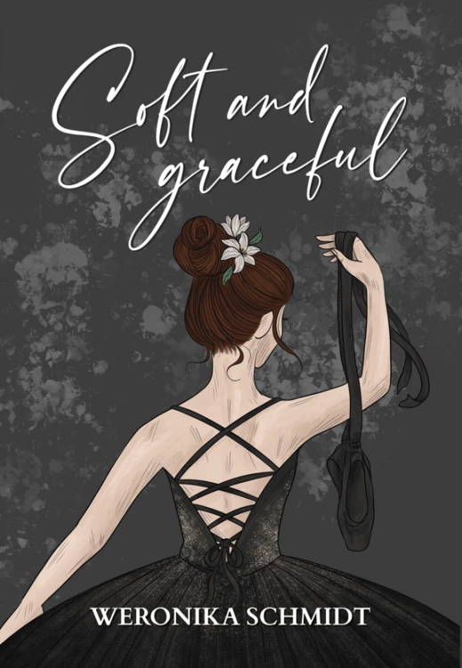 Soft and graceful, Weronika Schmidt