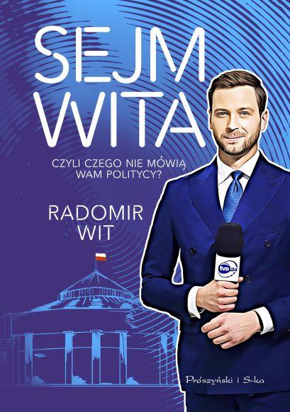 Sejm Wita, Radomir Wit