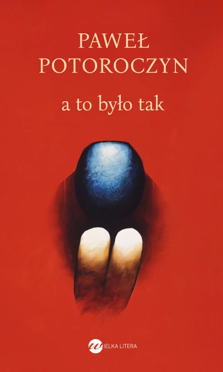 A to było tak, Paweł Potoroczyn