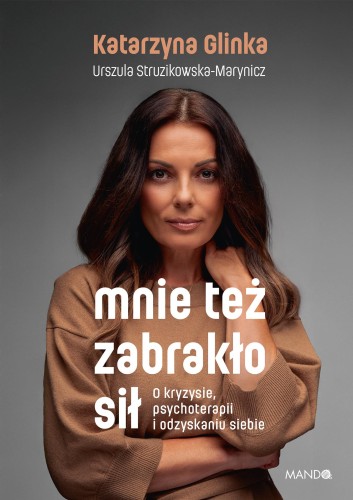 Mnie też zabrakło sił. O kryzysie,...