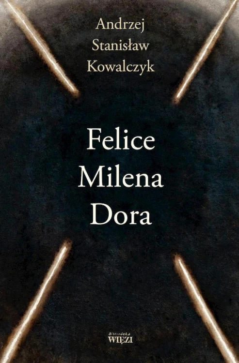 Felice Milena Dora, Andrzej St. Kowalczyk