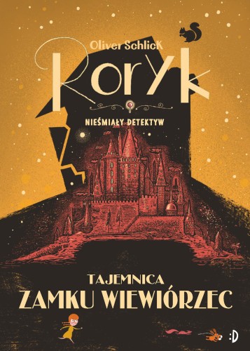 Tajemnica zamku Wiewiórzec. Roryk. Nieśmiały...
