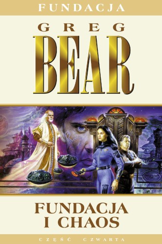 Fundacja i chaos. Tom 4, Greg Bear