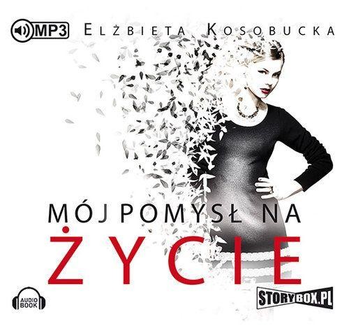 CD MP3 Mój pomysł na życie, Elżbieta Kosobucka