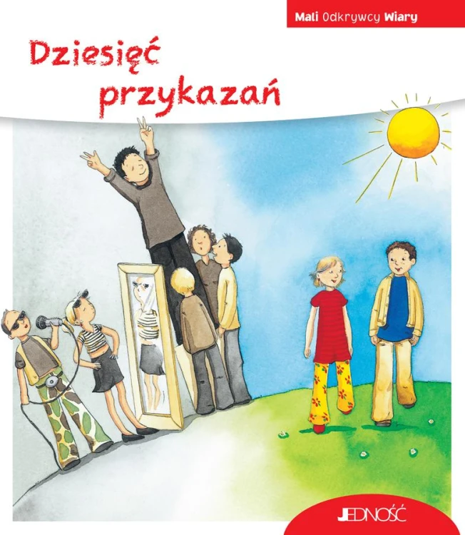 Dziesięć przykazań. Mali Odkrywcy Wiary