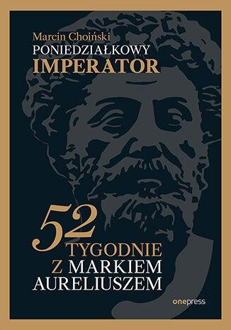 Poniedziałkowy imperator. 52 tygodnie z...