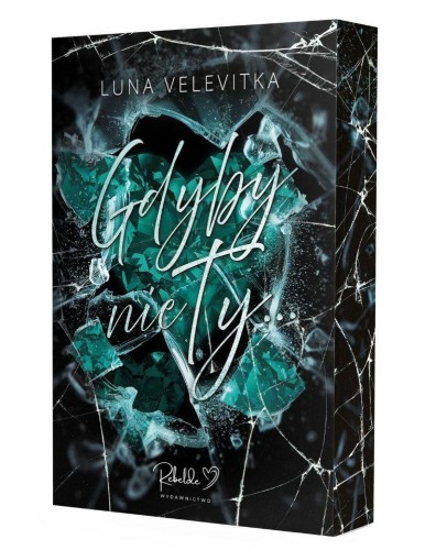 Gdyby nie ty… (ilustrowane brzegi), Luna Velevitka