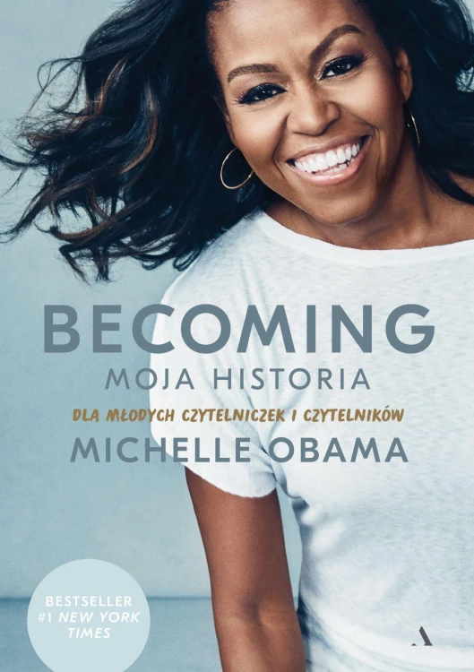 Becoming. Moja historia. Dla młodych...