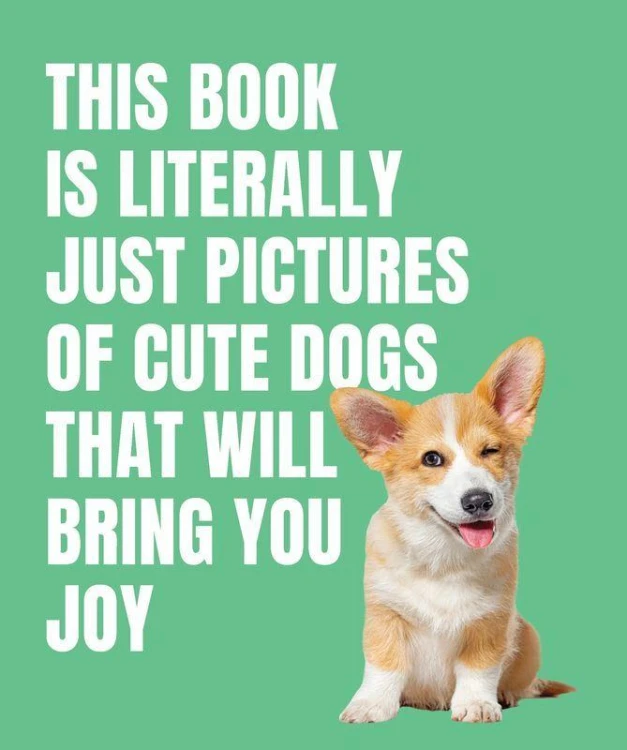This Book is Literally Just Cute Dogs That...