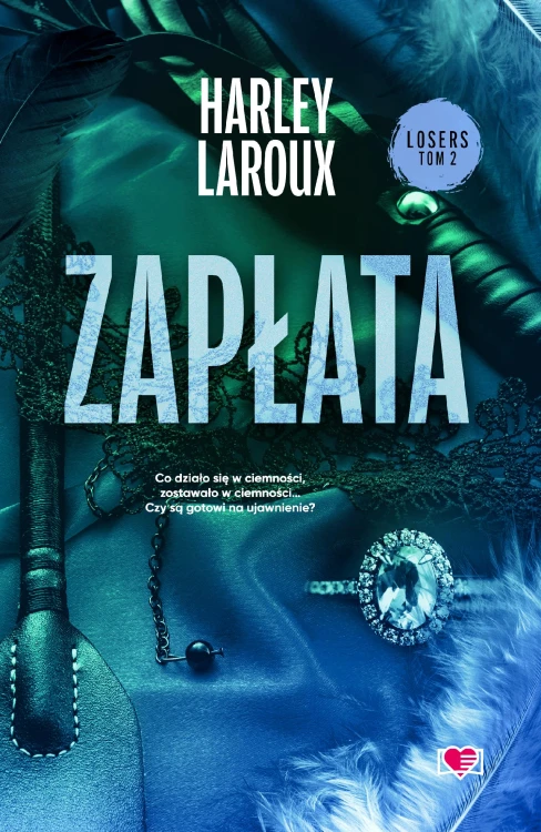 Zapłata. Losers. Tom 2, Harley Laroux