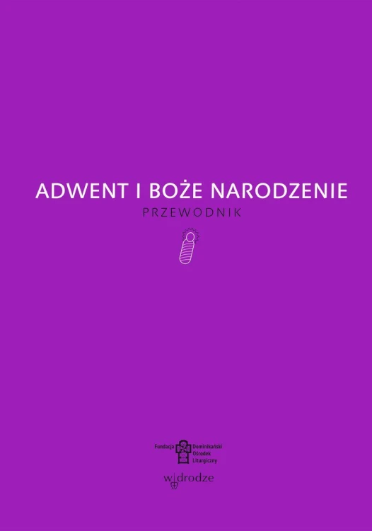 Adwent i Boże Narodzenie., Opracowanie zbiorowe