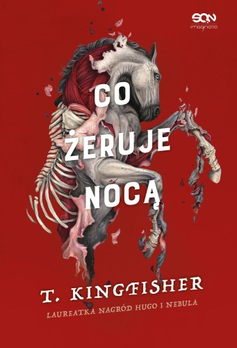 Co żeruje nocą. Co żeruje nocą, T. Kingfisher