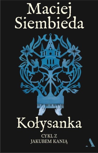 Kołysanka, Maciej Siembieda