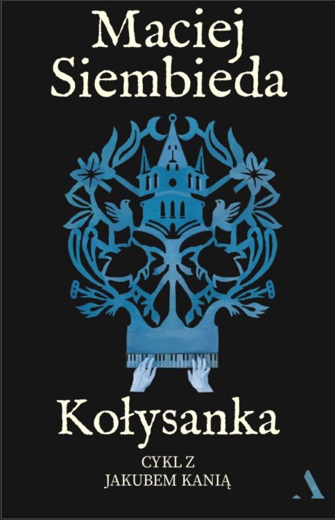 Kołysanka, Maciej Siembieda