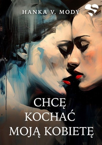 Chcę kochać moją kobietę, Hanka V. Mody