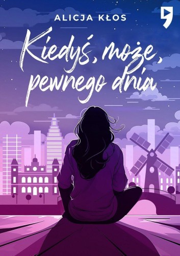 Kiedyś, może, pewnego dnia, Alicja Kłos