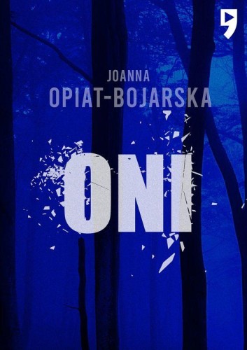 Oni, Joanna Opiat-Bojarska