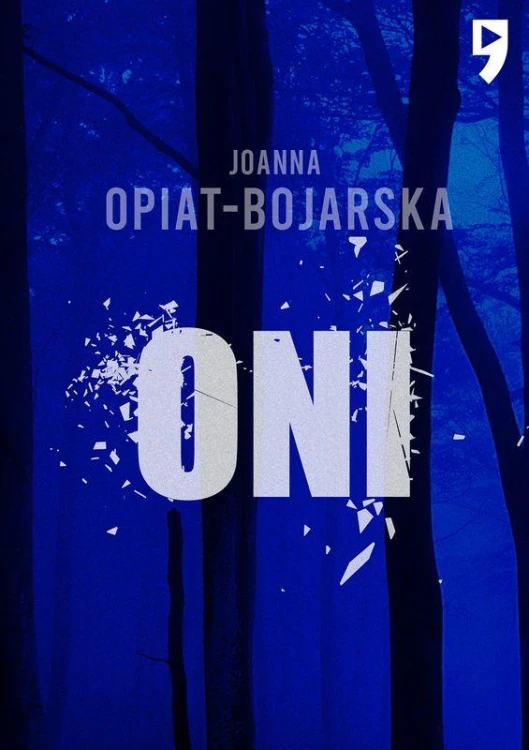 Oni, Joanna Opiat-Bojarska