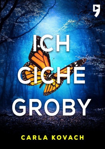 Ich ciche groby, Carla Kovach