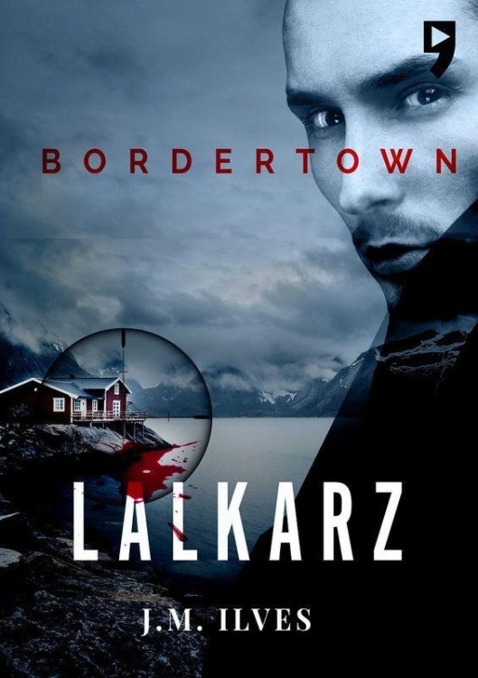Lalkarz. Bordertown. Tom 1, J.M. Ilves