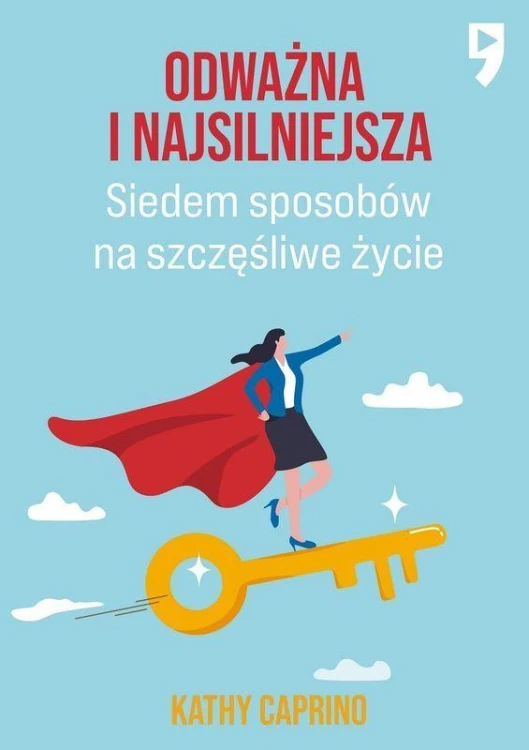 Odważna i najsilniejsza. Siedem sposobów na...