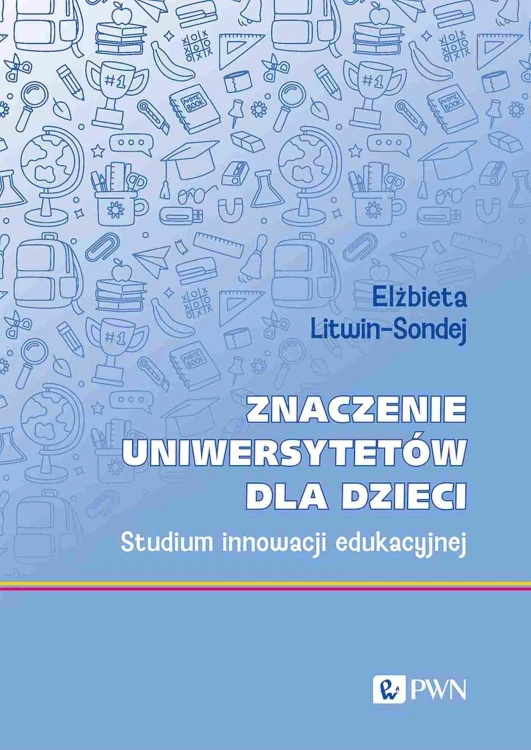 Znaczenie uniwersytetów dla dzieci. Studium...