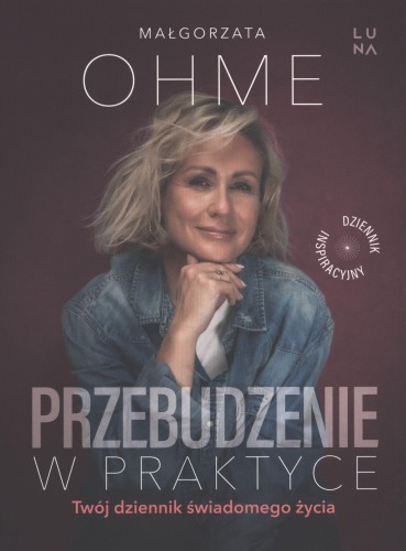 Przebudzenie w praktyce. Twój dziennik...