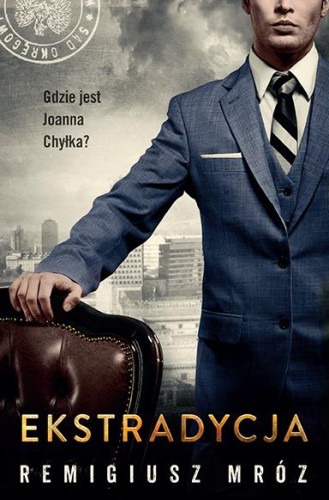 Ekstradycja. Seria z Joanną Chyłką. Tom 11...