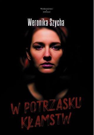 W potrzasku kłamstw, Weronika Szycha