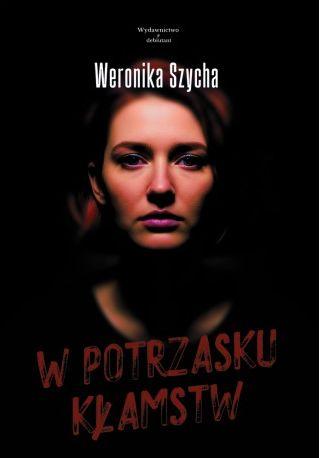 W potrzasku kłamstw, Weronika Szycha
