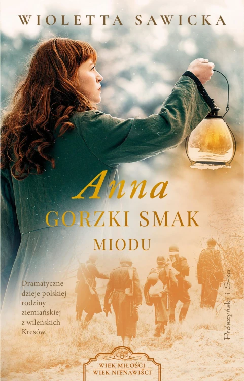 Anna. Gorzki smak miodu. Wiek miłości, wiek...
