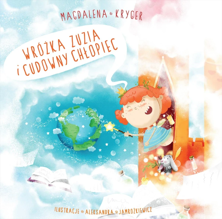 Wróżka Zuzia i cudowny chłopiec, Magdalena Kryger