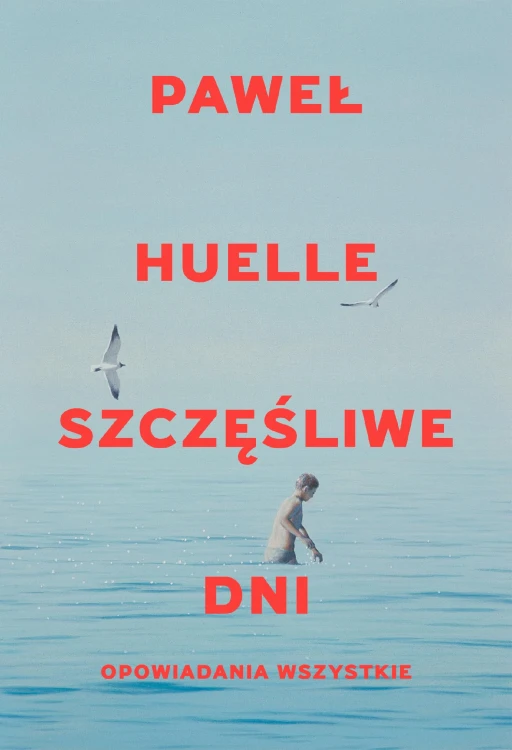 Szczęśliwe dni. Opowiadania wszystkie....