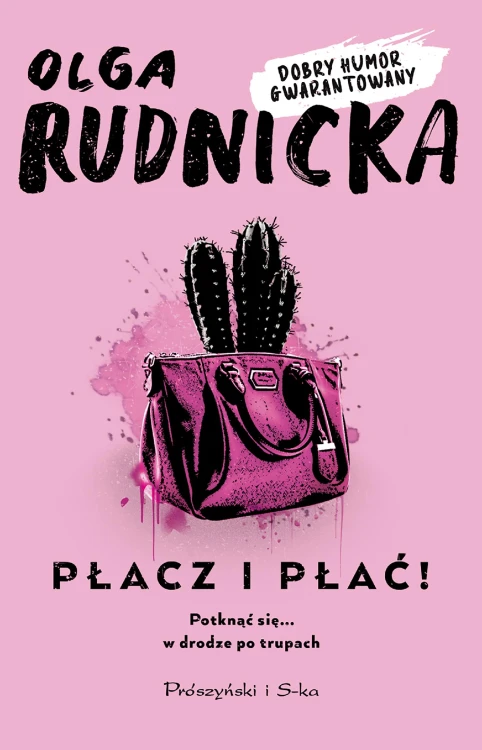 Płacz i płać!, Olga Rudnicka