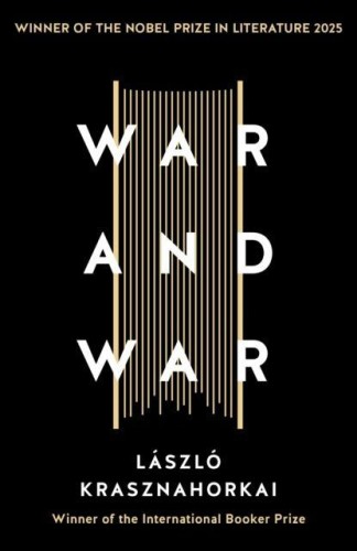 War and War, Laszlo Krasznahorkai